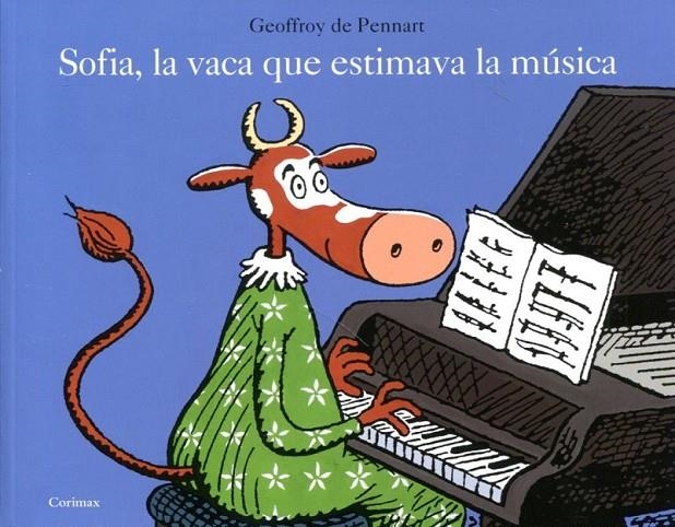 Sofia la vaca que estimava la música | 9788484704256 | Pennart, Geoffroy de | Llibres.cat | Llibreria online en català | La Impossible Llibreters Barcelona