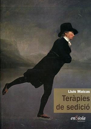 Teràpies de sedició | 9788493712914 | Maicas, Lluís | Llibres.cat | Llibreria online en català | La Impossible Llibreters Barcelona