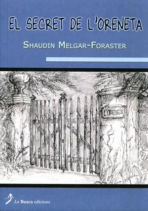 El secret de l'oreneta | 9788496987746 | Melgar-Foraster, Shaudin | Llibres.cat | Llibreria online en català | La Impossible Llibreters Barcelona