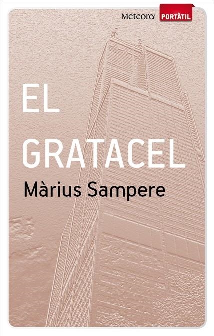 El gratacel | 9788493917111 | Sampere, Màrius | Llibres.cat | Llibreria online en català | La Impossible Llibreters Barcelona