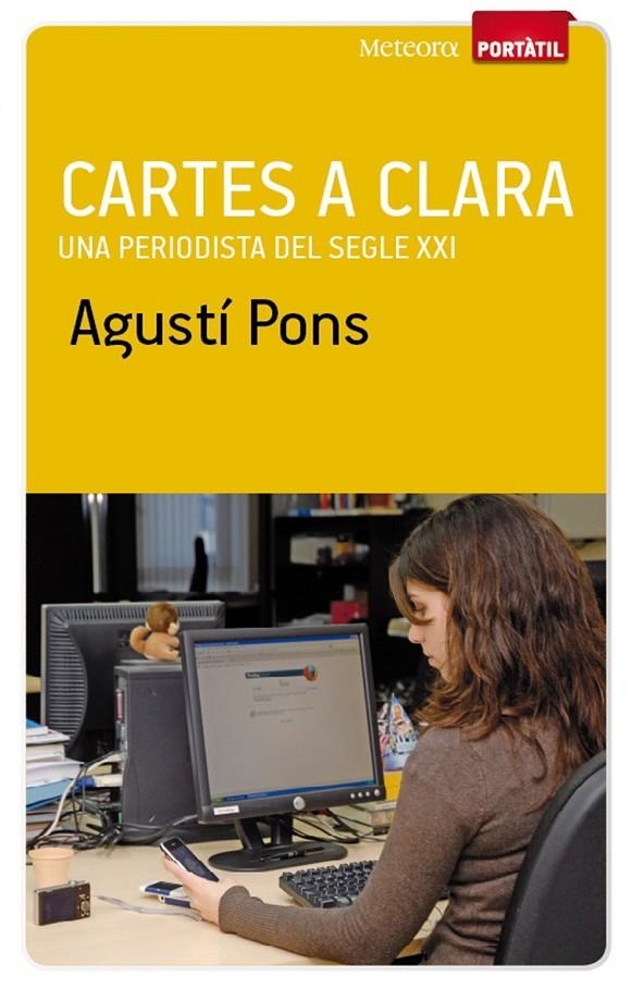 Cartes a Clara. Una periodista del segle XXI | 9788493917104 | Pons, Agustí | Llibres.cat | Llibreria online en català | La Impossible Llibreters Barcelona