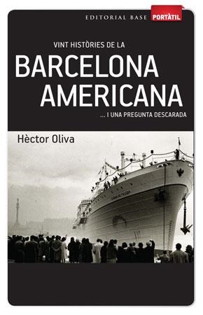 Vint històries de la Barcelona Americana...i una pregunta descarada | 9788415267270 | Oliva, Hèctor | Llibres.cat | Llibreria online en català | La Impossible Llibreters Barcelona