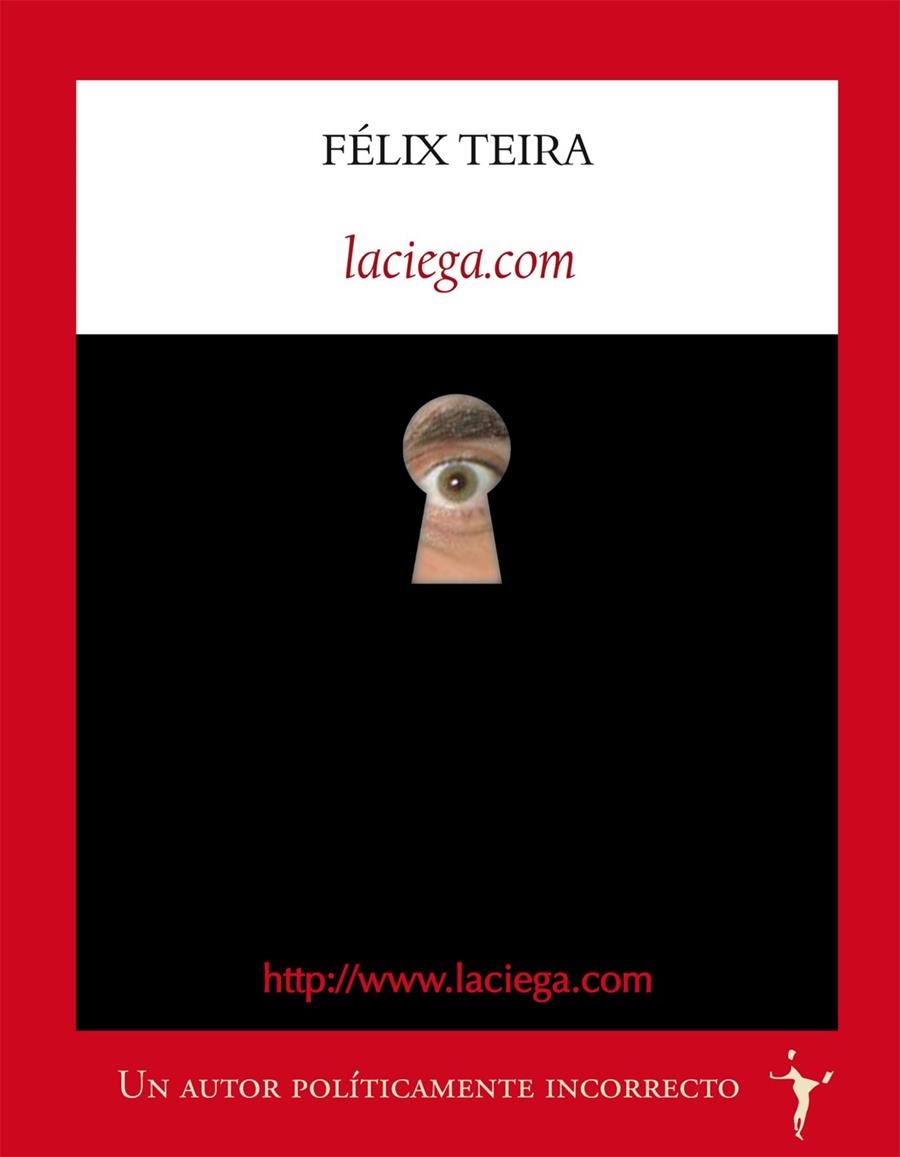 Laciega.com | 9788496601970 | Teira, Félix | Llibres.cat | Llibreria online en català | La Impossible Llibreters Barcelona