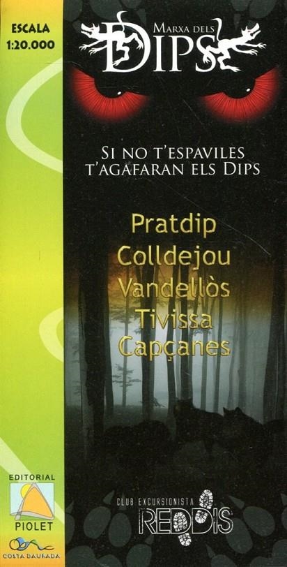 Mapa Marxa dels Dips. Si no t'espavilies t'agafaran els Dips. (Pratdip, Colldejou, Vandellòs, Tivissa, Capçanes) | 9788415075448 | Diversos | Llibres.cat | Llibreria online en català | La Impossible Llibreters Barcelona