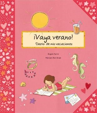 Vaya verano! Diario de mis vacaciones | 9788424636685 | Àngels Farré\Màriam Ben-Arab (ilustr.) | Llibres.cat | Llibreria online en català | La Impossible Llibreters Barcelona