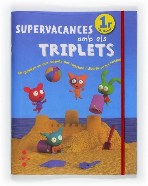 C-1EP.SUPERVACANCES AMB ELS TRIPLETS 11 | 9788466125925 | Equip Editorial Cruïlla | Llibres.cat | Llibreria online en català | La Impossible Llibreters Barcelona