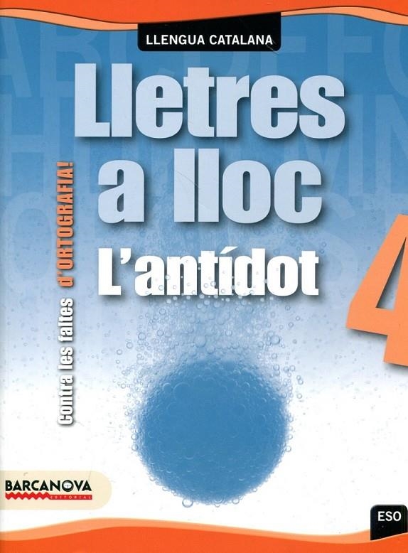 Lletres a joc. L'antídot. Contra les faltes d'ortografia 4 ESO | 9788448927493 | Bustos, Joan | Llibres.cat | Llibreria online en català | La Impossible Llibreters Barcelona