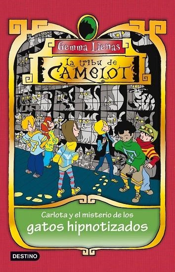 La tribu de Camelot: Carlota y el misterio de los gatos hipnotizados | 9788408098577 | Lienas, Gemma | Llibres.cat | Llibreria online en català | La Impossible Llibreters Barcelona