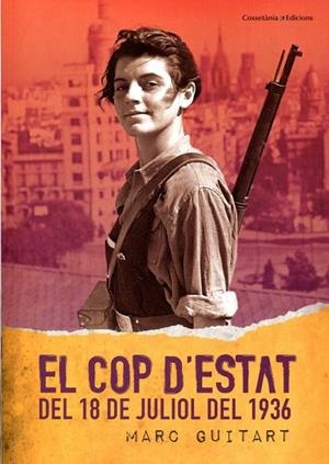 El cop d'Estat del 18 de juliol del 1936 | 9788497918985 | Guitart, Marc | Llibres.cat | Llibreria online en català | La Impossible Llibreters Barcelona