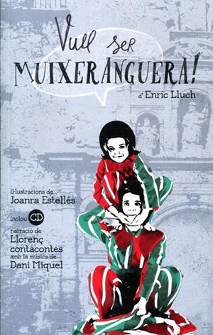 Vull ser muixeranguera! | 9788493793852 | Lluch, Enric | Llibres.cat | Llibreria online en català | La Impossible Llibreters Barcelona