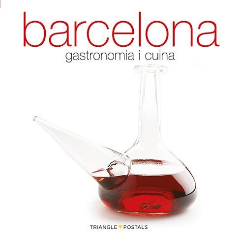 Barcelona. Gastronomia i cuina | 9788484784968 | Monné, Toni | Llibres.cat | Llibreria online en català | La Impossible Llibreters Barcelona