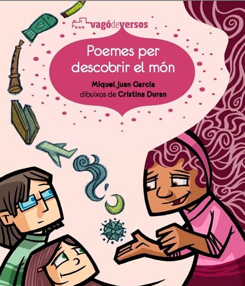 Poemes per descobrir el món | 9788493793883 | Juan Garcia, Miquel | Llibres.cat | Llibreria online en català | La Impossible Llibreters Barcelona