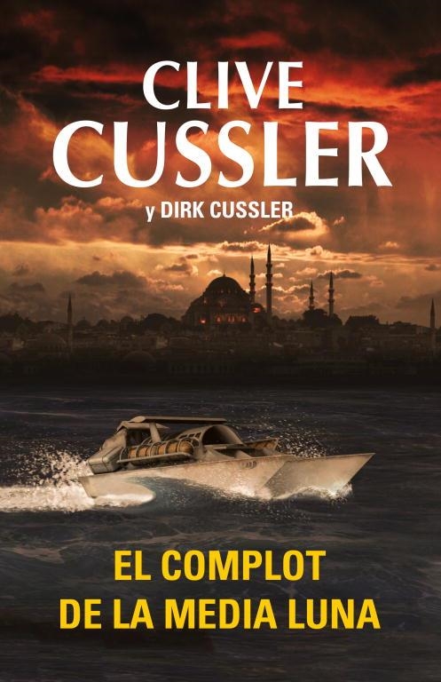 EL COMPLOT DE LA MEDIA LUNA | 9788401339738 | CUSSLER,CLIVE/CUSSLER,DIRK | Llibres.cat | Llibreria online en català | La Impossible Llibreters Barcelona