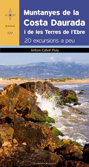 Muntanyes de la Costa Daurada i de les Terres de l'Ebre | 9788497918879 | Cabré Puig, Antoni | Llibres.cat | Llibreria online en català | La Impossible Llibreters Barcelona