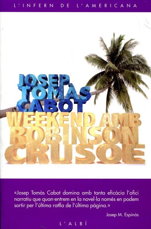 Weekend amb Robinson Crusoe | 9788415269021 | Cabot, Josep Tomàs | Llibres.cat | Llibreria online en català | La Impossible Llibreters Barcelona