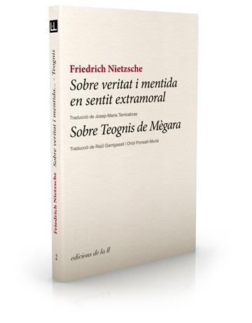 Sobre veritat i mentida en sentit extramoral / Sobre Teogins de Mégara | 9788493858728 | Nietzsche, Friedrich | Llibres.cat | Llibreria online en català | La Impossible Llibreters Barcelona