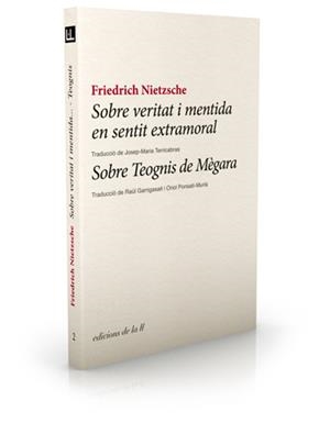 Sobre veritat i mentida en sentit extramoral / Sobre Teogins de Mégara | 9788493858728 | Nietzsche, Friedrich | Llibres.cat | Llibreria online en català | La Impossible Llibreters Barcelona