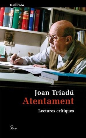 Atentament. Lectures crítiques | 9788475882284 | Triadú, Joan | Llibres.cat | Llibreria online en català | La Impossible Llibreters Barcelona