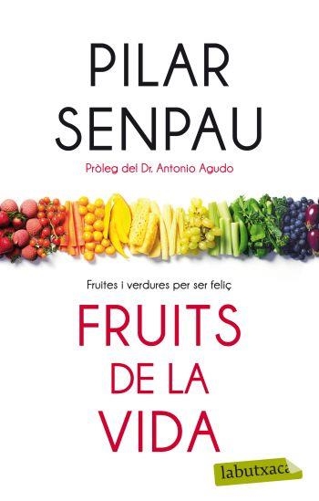 Fruits de la vida | 9788499302874 | Senpau Jove, Maria Pilar | Llibres.cat | Llibreria online en català | La Impossible Llibreters Barcelona