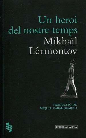 Un heroi del nostre temps | 9788498591873 | Lérmontov, Mikhaïl | Llibres.cat | Llibreria online en català | La Impossible Llibreters Barcelona