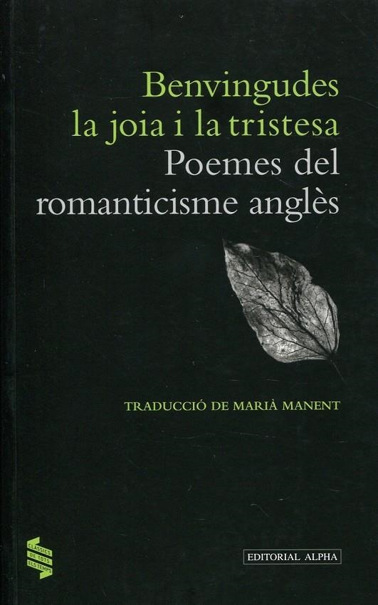 Benvingudes la joia i la tristessa | 9788498591880 | AAVV - Poemes del romanticisme anglès | Llibres.cat | Llibreria online en català | La Impossible Llibreters Barcelona