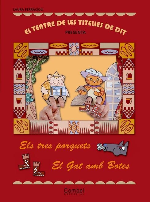 El teatre de titelles de dit presenta...Els tres porquets / El gat amb botes | 9788498255638 | Ferracioli, Laura | Llibres.cat | Llibreria online en català | La Impossible Llibreters Barcelona