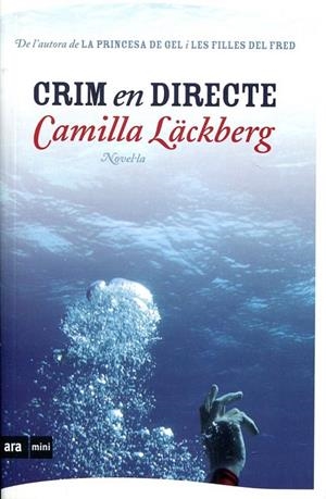 Crim en directe | 9788493905507 | Läckber, Camilla | Llibres.cat | Llibreria online en català | La Impossible Llibreters Barcelona