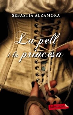 La pell i la princesa | 9788499302935 | Alzamora, Sebastià | Llibres.cat | Llibreria online en català | La Impossible Llibreters Barcelona