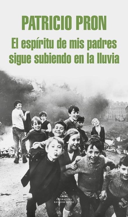 El espíritu de mis padres sigue subiendo en la lluvia | 9788439723639 | Pron, Patricio | Llibres.cat | Llibreria online en català | La Impossible Llibreters Barcelona