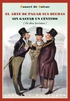 ARTE DE PAGAR SUS DEUDAS SIN GASTAR UN CÉNTIMO EN DIEZ LECCIONES, EL | 9788415177128 | BALZAC, HONORE DE | Llibres.cat | Llibreria online en català | La Impossible Llibreters Barcelona