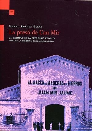 La presó de Can Mir | 9788415076582 | Suárez Salvà, Manel | Llibres.cat | Llibreria online en català | La Impossible Llibreters Barcelona