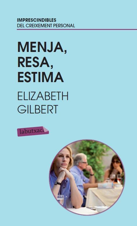 Menja, resa, estima | 9788499303383 | Gilbert, Elizabeth | Llibres.cat | Llibreria online en català | La Impossible Llibreters Barcelona