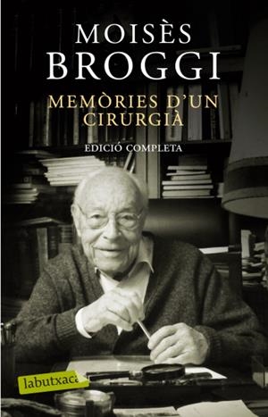 Memòries d'un cirurgià (edició completa) | 9788499301532 | Broggi, Moisès | Llibres.cat | Llibreria online en català | La Impossible Llibreters Barcelona