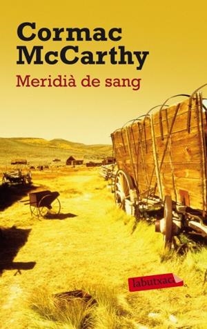 Meridià de sang | 9788499303147 | McCarthy, Cormac | Llibres.cat | Llibreria online en català | La Impossible Llibreters Barcelona