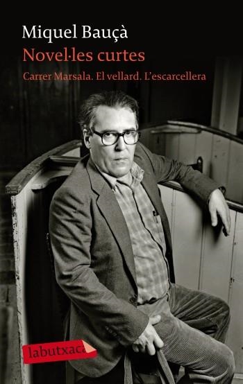 Novel·les curtes. Carrer Marsala. El vellard. L'escarcellera | 9788499302973 | Bauçà, Miquel | Llibres.cat | Llibreria online en català | La Impossible Llibreters Barcelona