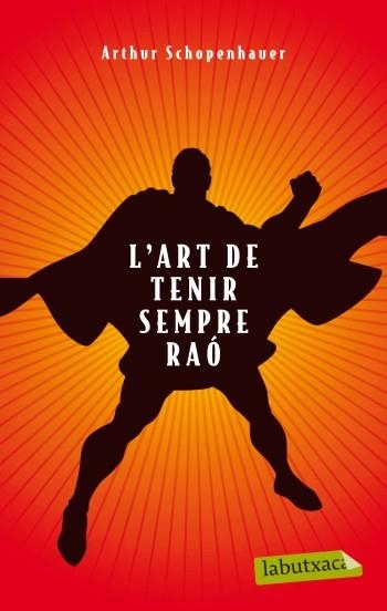 L'art de tenir sempre raó | 9788499303314 | Shopenhauer, Arthur | Llibres.cat | Llibreria online en català | La Impossible Llibreters Barcelona