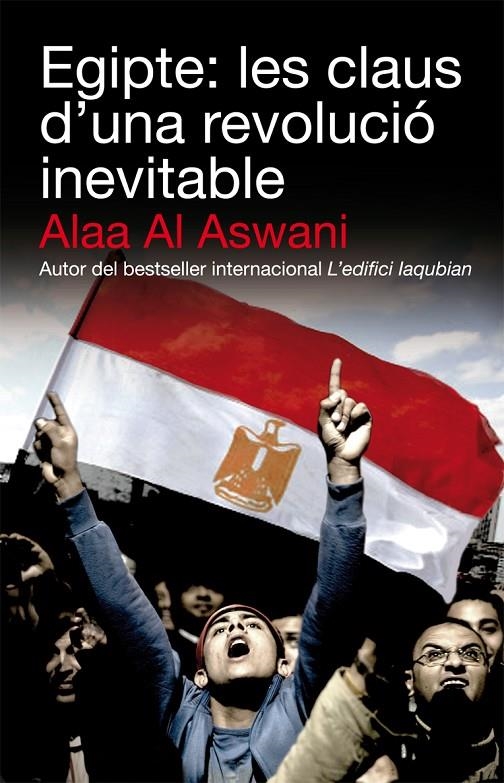 Egipte: les claus d'una revolució inevitable | 9788492440658 | Al Aswani, Alaa | Llibres.cat | Llibreria online en català | La Impossible Llibreters Barcelona