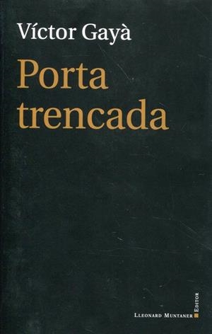 Porta trencada | 9788415076445 | Gayà, Víctor | Llibres.cat | Llibreria online en català | La Impossible Llibreters Barcelona