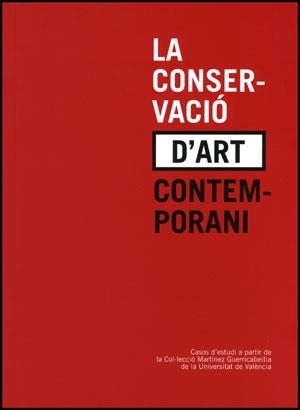 La conservació d'art contemporani | 9788437080550 | Diversos | Llibres.cat | Llibreria online en català | La Impossible Llibreters Barcelona