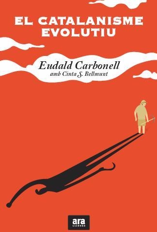 El catalanisme evolutiu | 9788415224204 | Carbonell, Eudald | Llibres.cat | Llibreria online en català | La Impossible Llibreters Barcelona