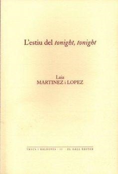 L'estiu del tonight, tonight | 9788492574766 | Martínez i López, Laia | Llibres.cat | Llibreria online en català | La Impossible Llibreters Barcelona