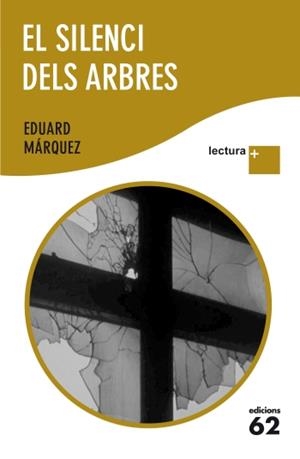 El silenci dels arbres | 9788429768312 | Màrquez, Eduard | Llibres.cat | Llibreria online en català | La Impossible Llibreters Barcelona