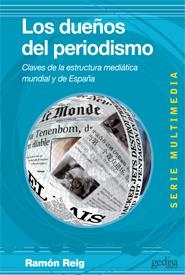 Los dueños del periodismo. Claves de la estructura mediática mundial y de España | 9788497846189 | Reig, Ramón | Llibres.cat | Llibreria online en català | La Impossible Llibreters Barcelona