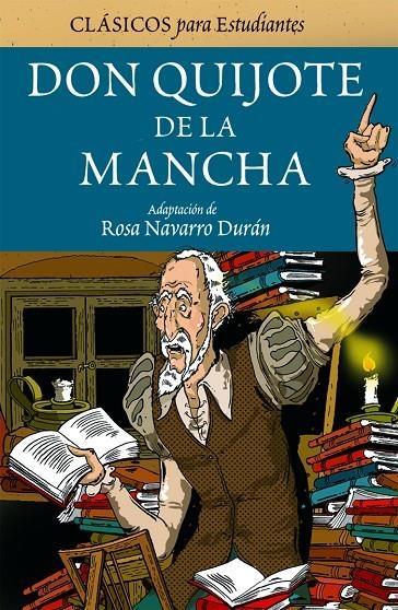 Don Quijote de la Mancha | 9788423686834 | Cervantes, Miguel de / Navarro, Rosa (adap) | Llibres.cat | Llibreria online en català | La Impossible Llibreters Barcelona