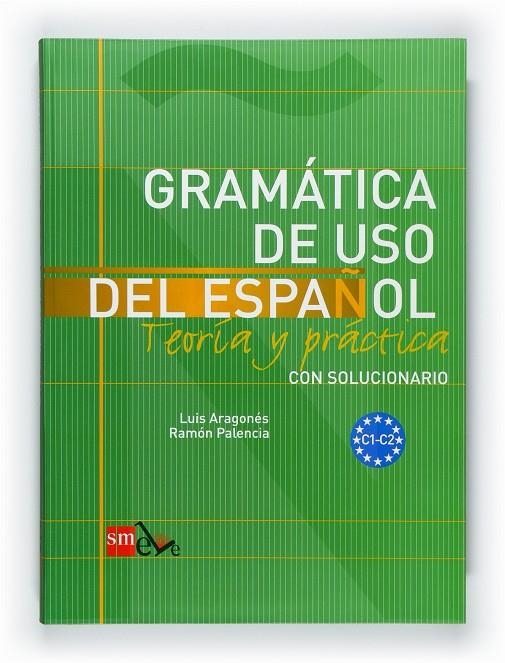 Gramática de uso del español | 9788467521092 | PALENCIA, RAMÓN/ARAGONÉS, LUIS | Llibres.cat | Llibreria online en català | La Impossible Llibreters Barcelona