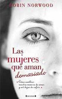 LAS MUJERES QUE AMAN DEMASIADO | 9788466644617 | NORWOOD, ROBIN | Llibres.cat | Llibreria online en català | La Impossible Llibreters Barcelona