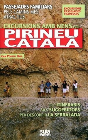 Excursions amb nens pel Pirineu català. Passejades familiars pels camins més atractius | 9788482164670 | Portell Rifà, Joan | Llibres.cat | Llibreria online en català | La Impossible Llibreters Barcelona