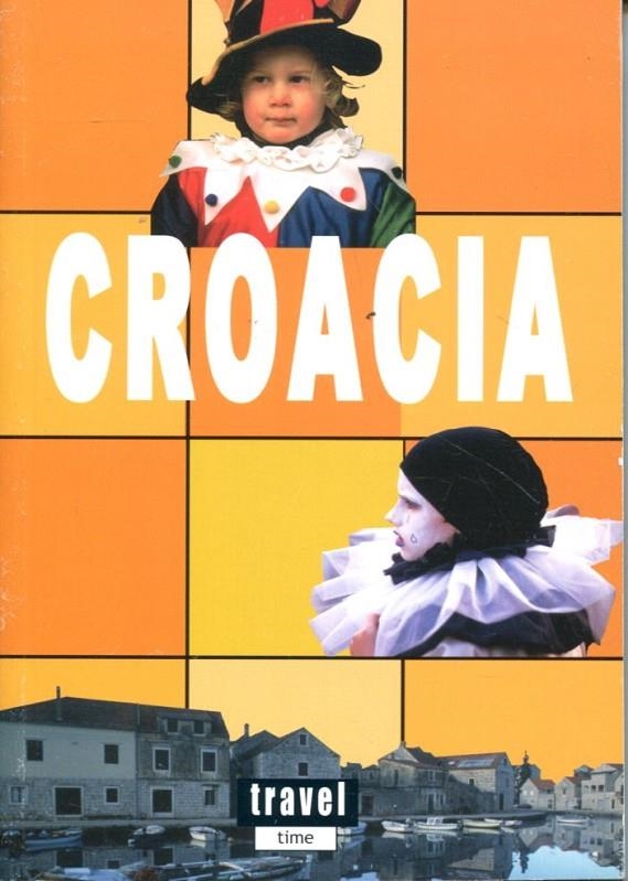 Croacia. Travel time | 9788496519367 | Diversos | Llibres.cat | Llibreria online en català | La Impossible Llibreters Barcelona