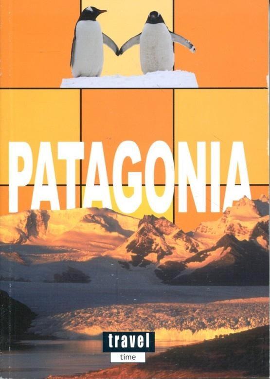 Patagonia. Travel time | 9788496519374 | Diversos | Llibres.cat | Llibreria online en català | La Impossible Llibreters Barcelona