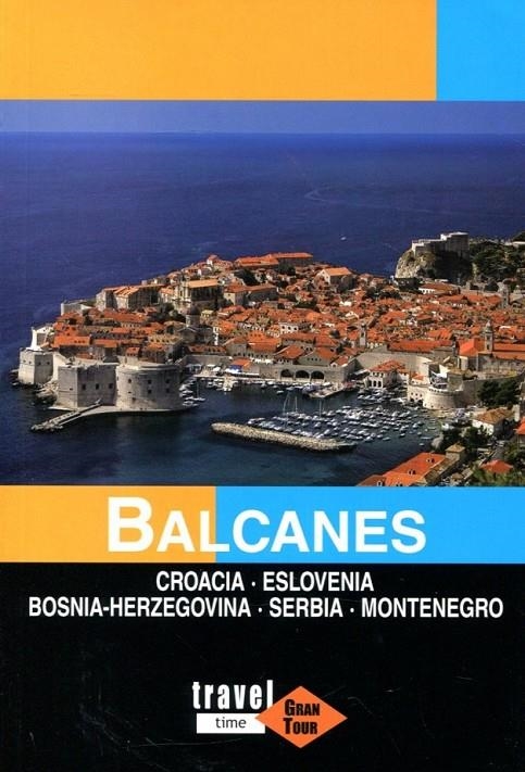 Balcanes. Croacia, Eslovenia, Bosnia-Herzegovina, Servia, Montenegro | 9788496519749 | Diversos | Llibres.cat | Llibreria online en català | La Impossible Llibreters Barcelona